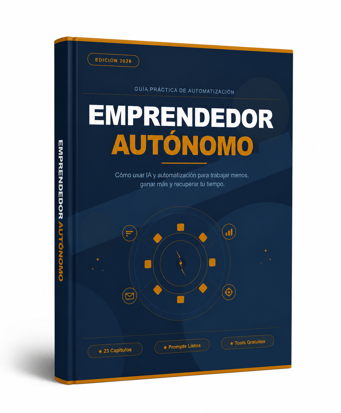 Emprendedor Autónomo — Guía práctica de automatización con IA